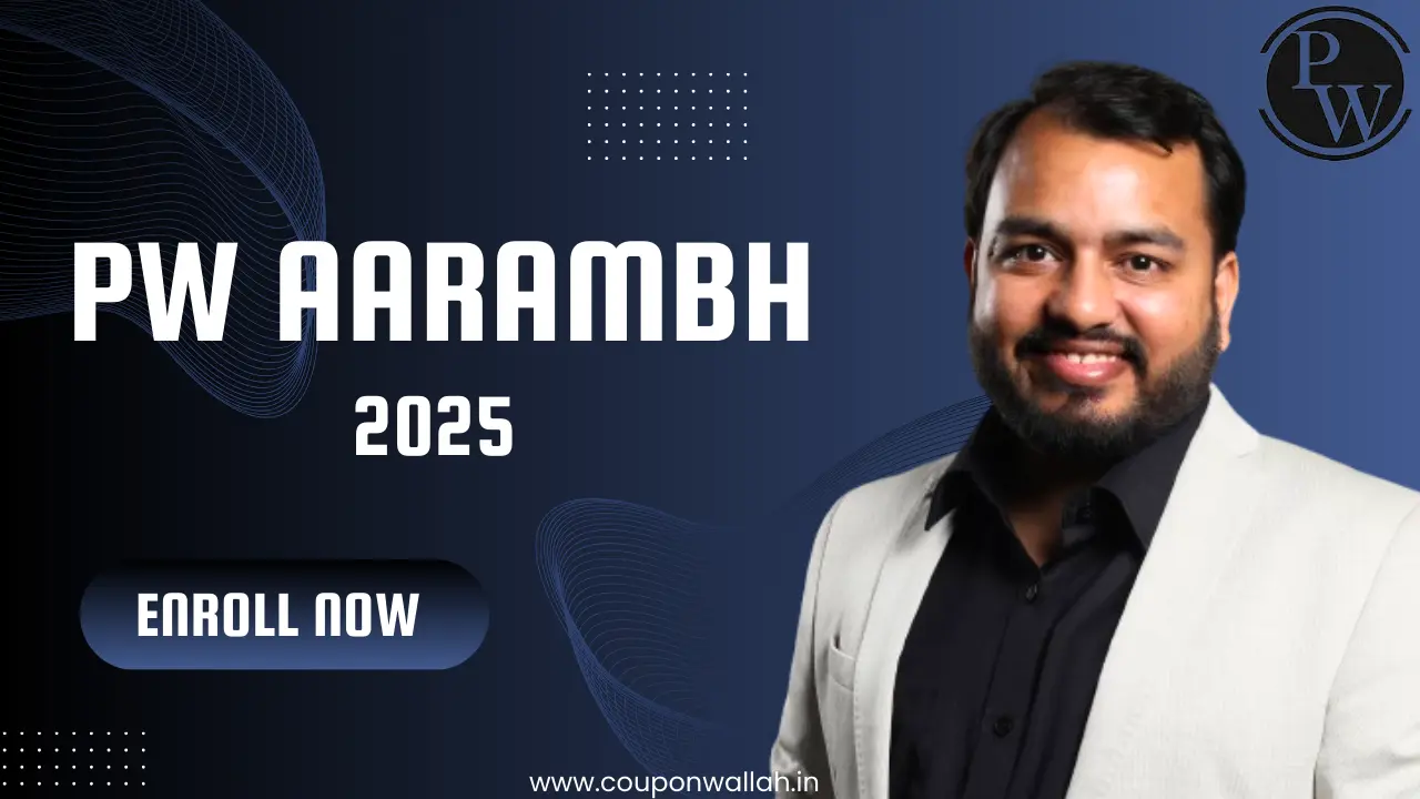 PW Aarambh 2025