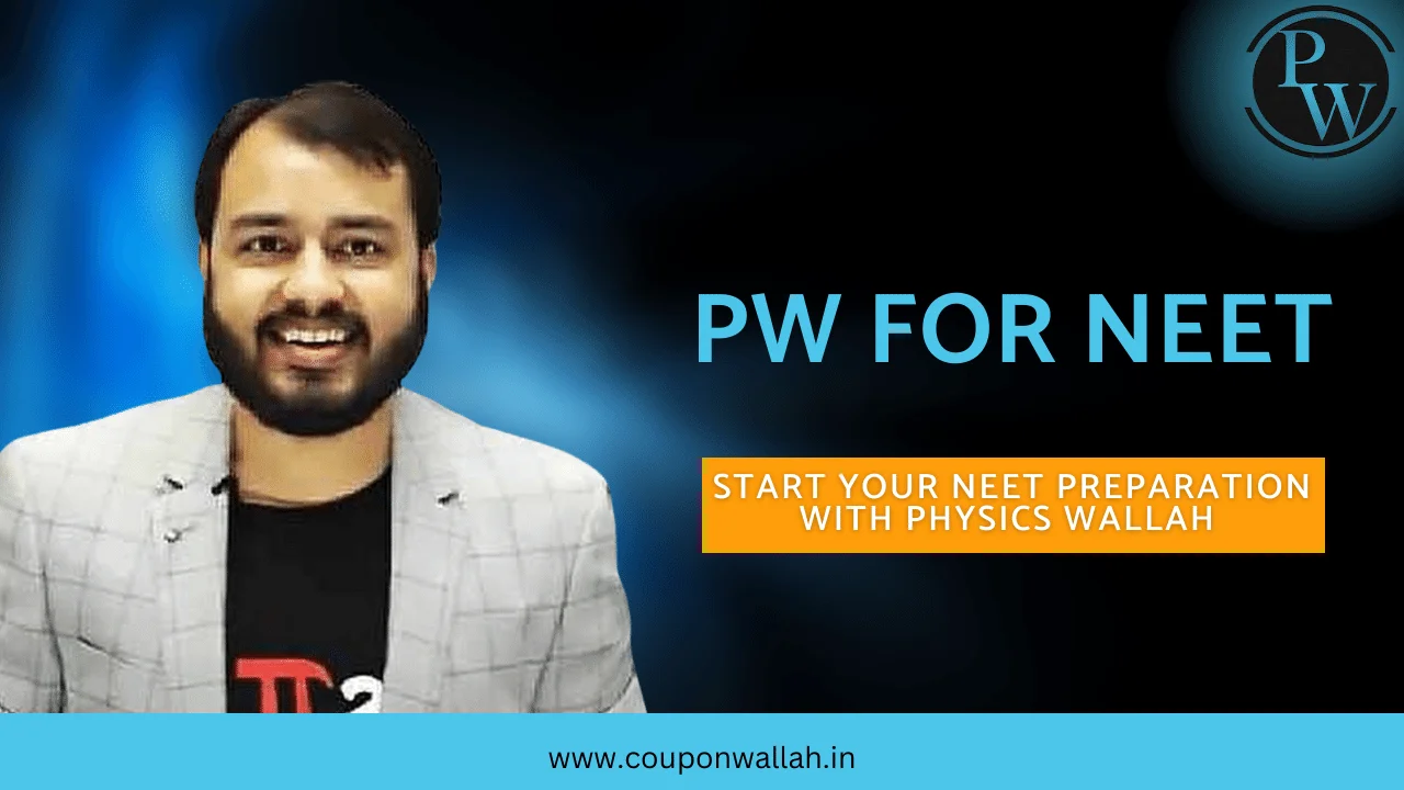 PW for NEET