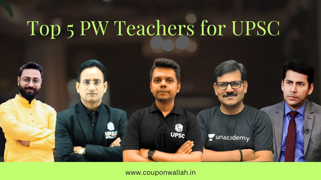 Top 5 PW teachers for UPSC
