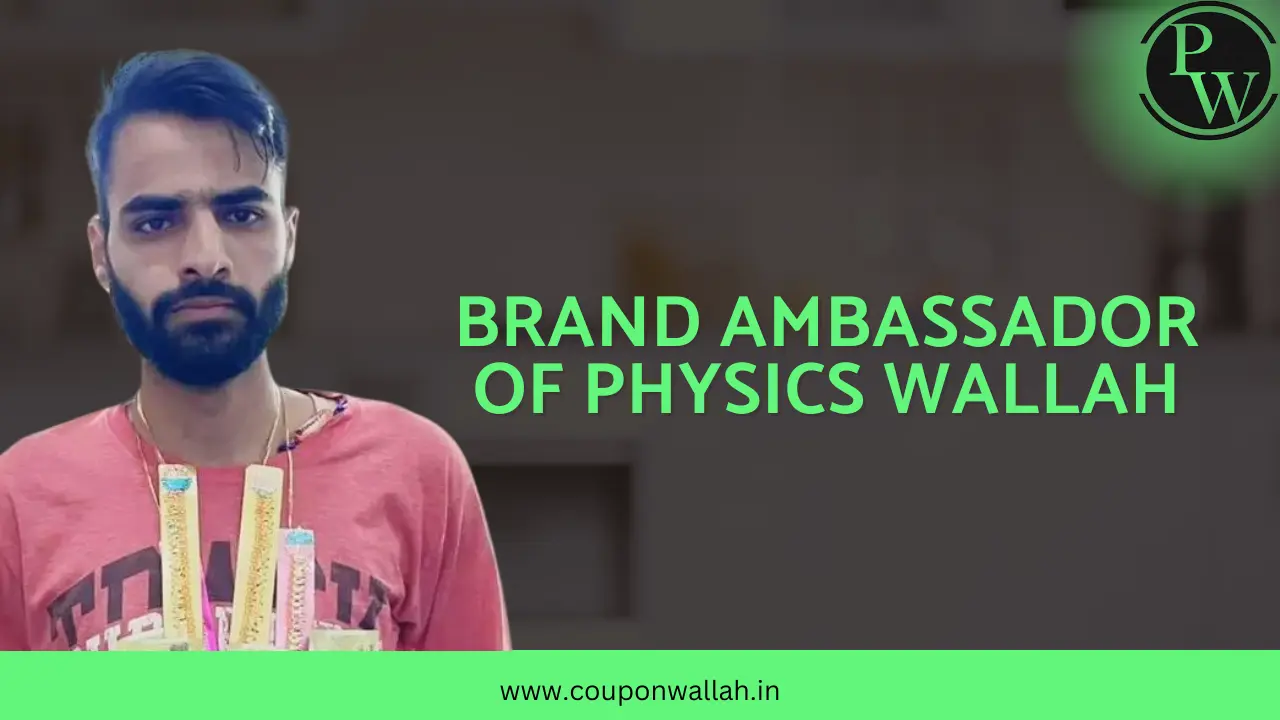 Brand ambassador of Physics Wallah
