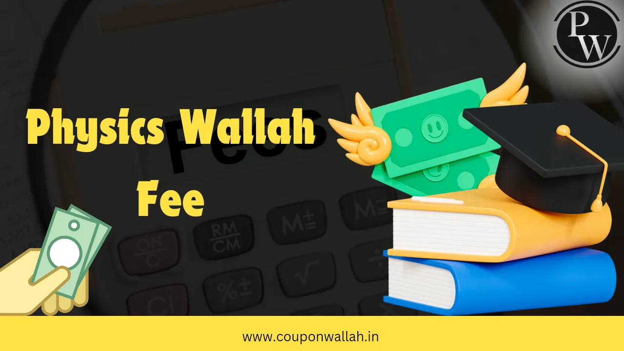 Physics Wallah Fee