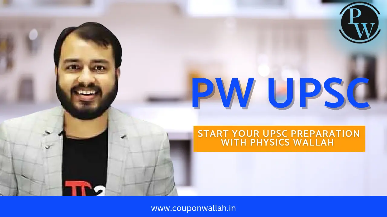 Physics Wallah UPSC